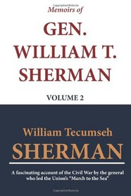 Memoirs of Gen. William T. Sherman - Volume 2