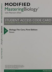 Biology: The Core & Modified MasteringBiology with Pearson eText -- ValuePack Access Card -- for Biology: The Core Package