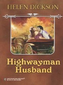 Highwayman Husband (Harlequin Historicals, No 154)