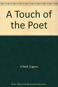 A Touch of the Poet