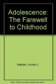Adolescence: The Farewell to Childhood