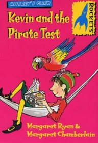 Kevin and the Pirate Test (Rockets: Motley's Crew)
