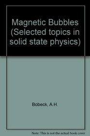 Magnetic Bubbles (Selected topics in solid state physics)