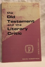 The Old Testament and the Literary Critic (Guides to Biblical scholarship : Old Testament series)