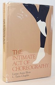 The Intimate Act of Choreography