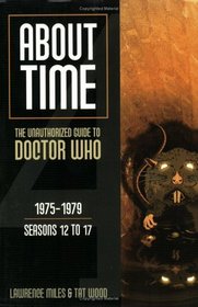 About Time 4: The Unauthorized Guide to Doctor Who (About Time (Mad Norwegian Press))