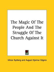 The Magic of the People and the Struggle of the Church Against It