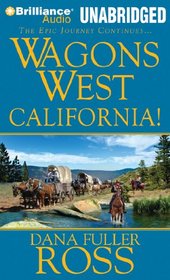 California! (Wagons West, Bk 6) (Audio MP3 CD) (Unabridged)