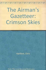 Crimson Skies: The Airman's Gazetteer (FAS8008)