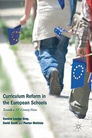Curriculum Reform in the European Schools: Towards a 21st Century Vision