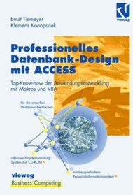 Professionelles Datenbank- Design mit ACCESS.