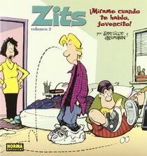 Zits 3 mirame cuando te hablo, jovencito! (Spanish Edition)