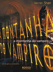 A Montanha do Vampiro (A Saga de Darren Shan, Livro 4)