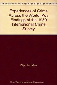 Experiences of Crime Across the World: Key Findings from the 1989 International Crime Survey