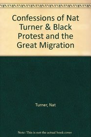Confessions of Nat Turner & Black Protest and the Great Migration