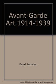Avant-Garde Art 1914-1939