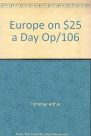 Europe on $25 a Day Op/106