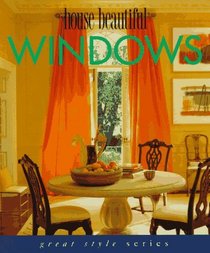 House Beautiful Windows (Great Style Series)