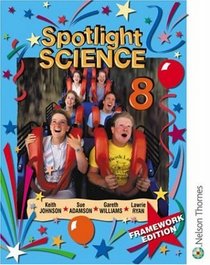 Spotlight Science: Pupil Book 8 (Spotlight Science S.)