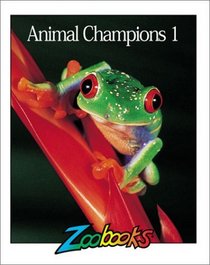 Animal Champions 1 (Zoobooks)
