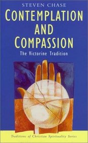 Contemplation and Compassion: The Victorine Tradition