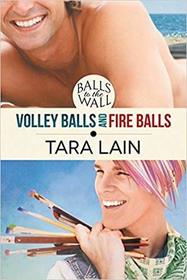 Volley Balls and Fire Balls (Balls to the Wall, Bks 1 & 2)