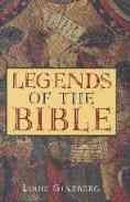 Bible Legends: Traditions and Variations from the Old Testament