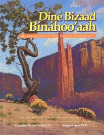 Dine Bizaad Binahoo'aah: Rediscovering the Navajo Language