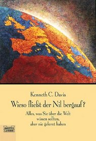 Wieso fliet der Nil bergauf?