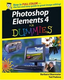 Photoshop Elements 4 For Dummies (For Dummies (Computer/Tech))