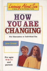 How you are changing: For discussion or individual use (Learning about sex series)