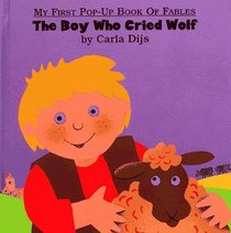 The Boy Who Cried Wolf (My First Book of Pop-Up Fables)
