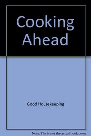Cooking Ahead