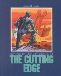 The Cutting Edge: Mining in the 21st Century
