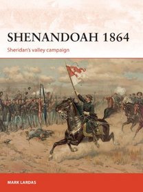 Shenandoah 1864: Sheridan's valley campaign