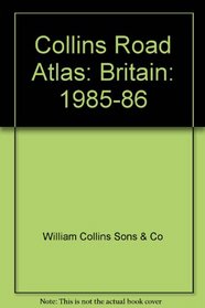 Collins Road Atlas: Britain: 1985-86