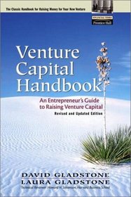 Venture Capital Handbook: An Entrepreneur's Guide to Raising Venture Capital Revised