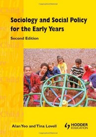 Sociology and Social Policy for the Early Years (Child care topic books)