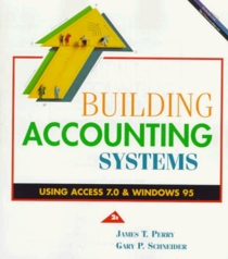 Building Accounting Systems Using Access 7 0 and Windows 95