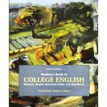 Student's Book of College English: Rhetoric, Reader, Research Guide, and Handbook