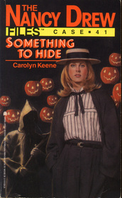 Something to Hide (Nancy Drew Files,  No. 41)