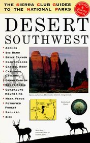 The Sierra Club Guides to the National Parks of the Desert Southwest (Sierra Club Guides to the National Parks)