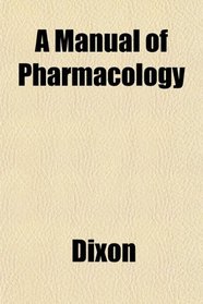 A Manual of Pharmacology