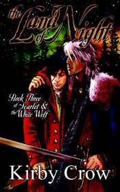 Land of Night (Scarlet and the White Wolf, Bk 3)