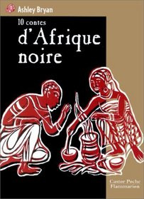 Dix contes d'Afrique noire