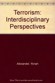 Terrorism: Interdisciplinary Perspectives
