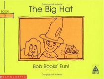 The big hat (Bob books)