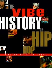 The Vibe History of Hip Hop (with CD)