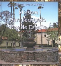 Mission San Fernando Rey De Espana (The Missions of California)