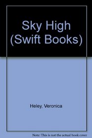 Sky High (Swift Books)
